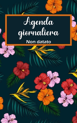 Planner giornaliero 2022.: Una pagina al giorno: pianificatore giornaliero con spazio per priorità, sezione Elenco orario orario e Note (Italian Edition)