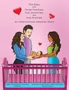 The Baby with Three Families, Two Countries, and One Promise by Julie Gianelloni Connor