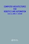 Computer Architectures for Robotics and Automation