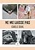 Ne me laisse pas by Isabelle Duval