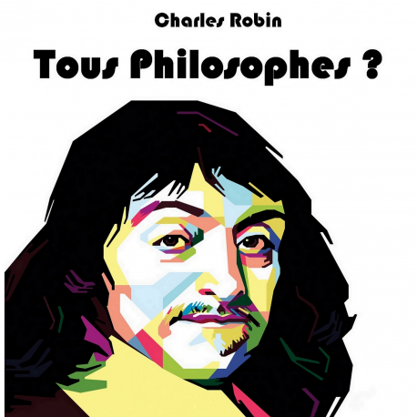 Tous philosophes?