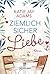 Ziemlich sicher Liebe
