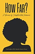 How Far?: A Series of Complicated Answers