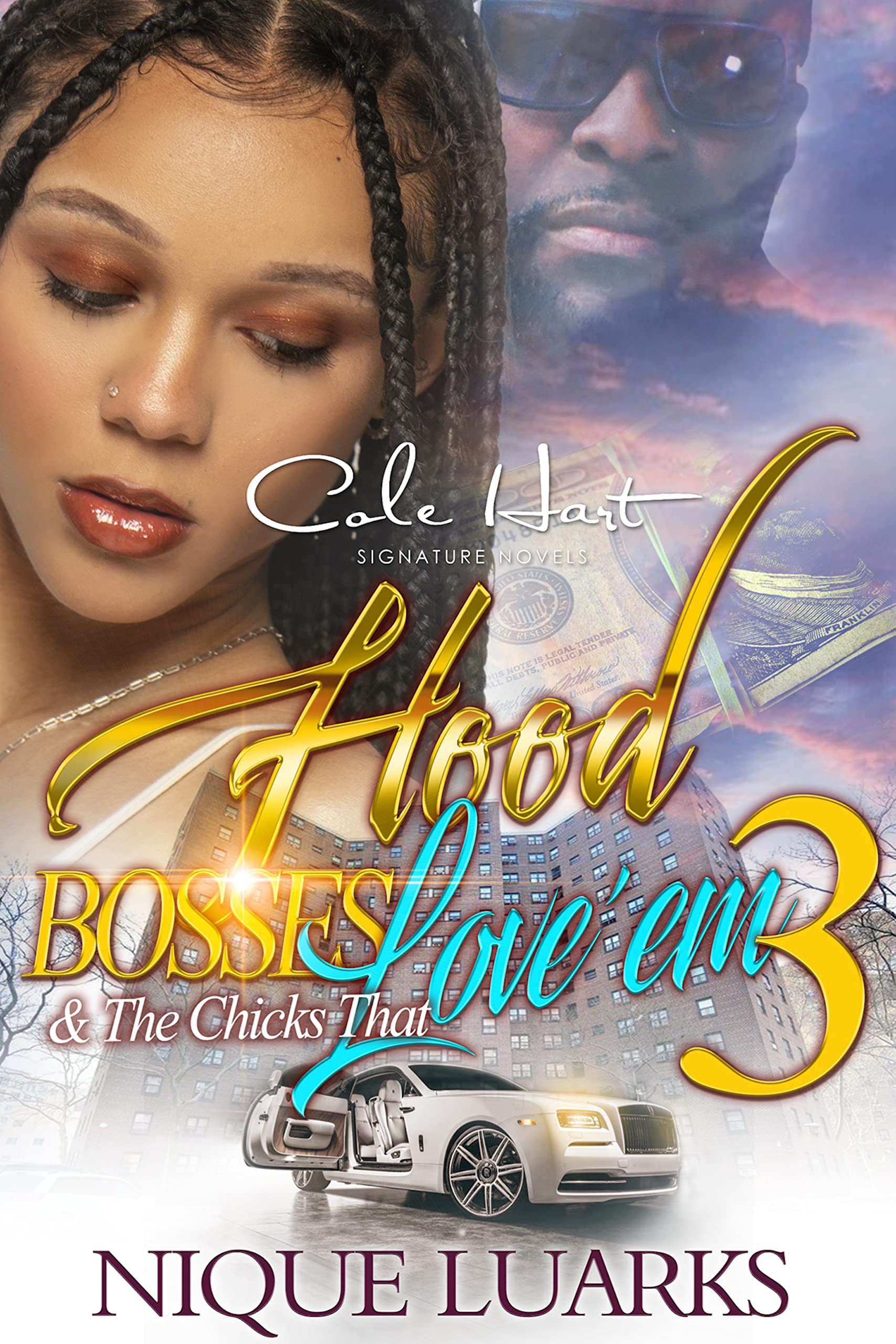 Hood Bosses & The Chicks That Love 'Em 3: An Urban Romance Finale (Kindle Edition)