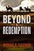 Beyond Redemption (Manifest Delusions, #1)