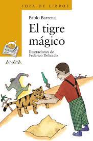 El Tigre Magico (Cuentos, Mitos Y Libros Regalo)