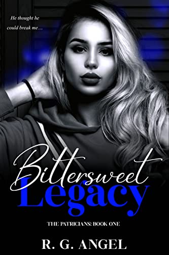 Bittersweet Legacy (The Patricians, #1)