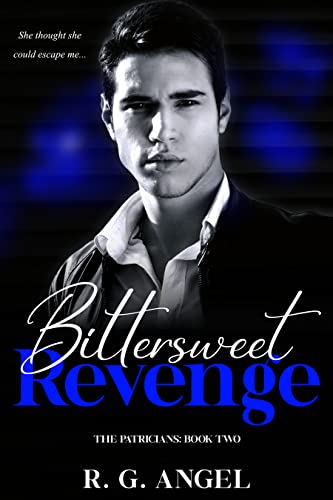 Bittersweet Revenge (The Patricians #2)