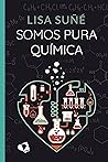 Somos Pura Química Somos Pura Química