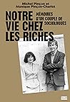 Notre vie chez les riches