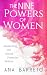 The Nine Powers of Women: Awaken the Divine Feminine Within