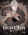 This Vacant Body Vol. 5 by T. Zysk