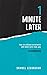 1 Minute Later: Keep Moving: Inspiring and Motivational book to achieve excellence and Keep Moving Forward.
