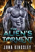 The Alien's Torment