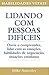 Lidando com pessoas difíceis by Mike Annesley