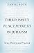 Third-Party Peacemakers in Judaism: Text, Theory, and Practice