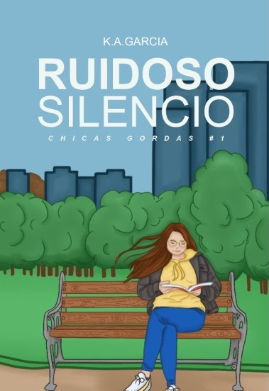 Ruidoso Silencio (Chicas gordas #1)