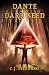 Dante & The Dark Seed by C.J. Pizzurro