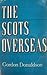 The Scots overseas