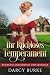 Ihr Ruchloses Temperament (Ruchlose Geheimnisse und Skandale, #1)