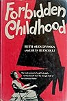Forbidden Childho...