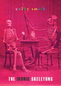 The Ironic Skeletons (Paperback)