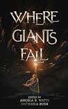 Where Giants Fall by Angela R. Watts