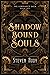 Shadow Bound Souls (The Lum...