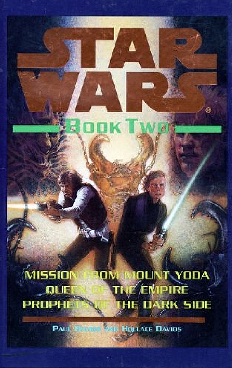 Star Wars, Book Two: Mission from Mount Yoda; Queen of the Empire; Prophets of the Dark Side (Star Wars: Jedi Prince #4-6)