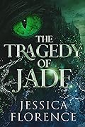 The Tragedy Of Jade