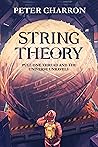 String Theory: Pull one Thread and the Universe Unravels