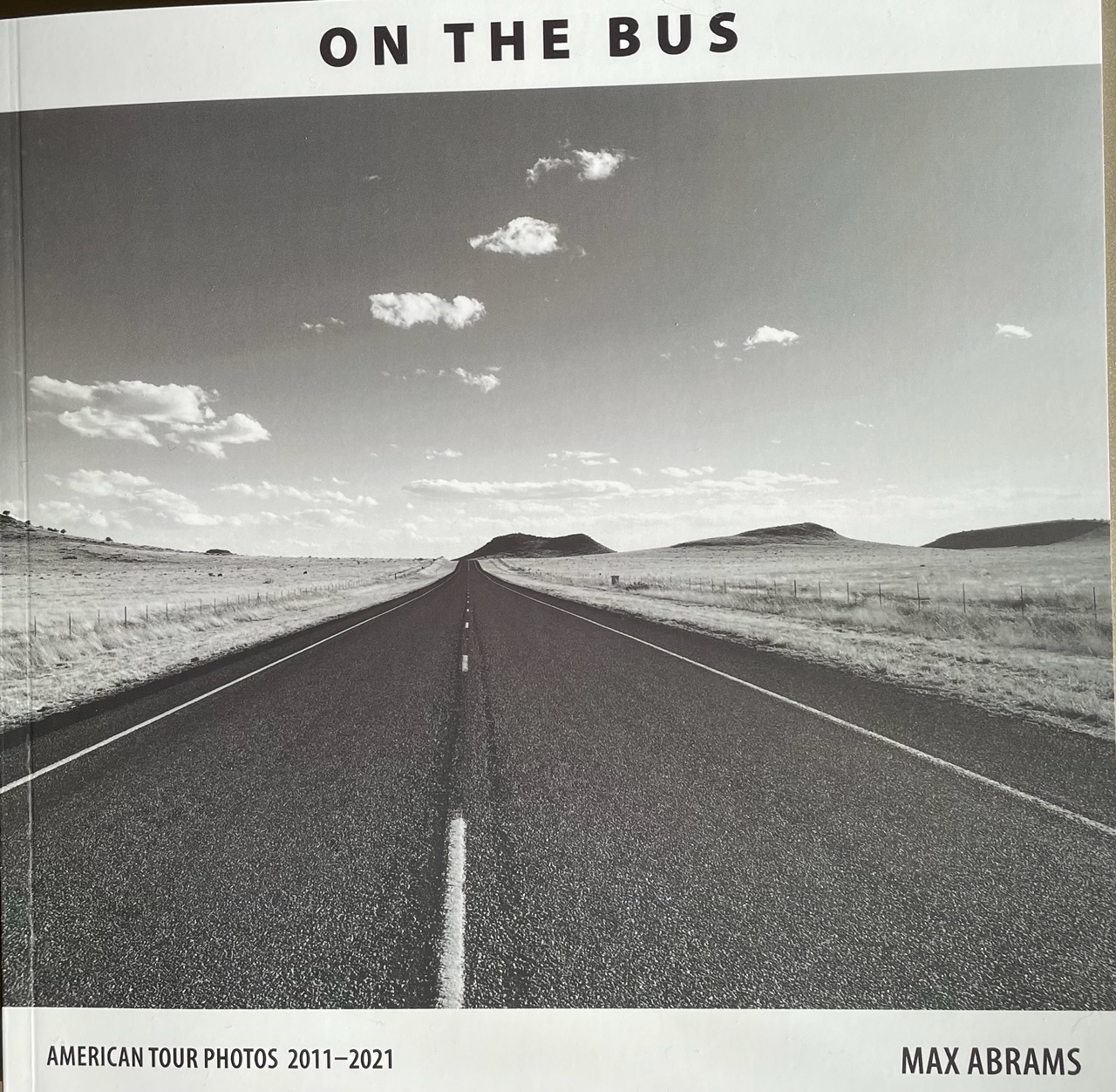 On the Bus: American Tour Photos, 2011-2021