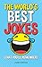The World's Best Jokes (That You'll Remember) by James Briggs