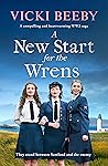 A New Start for the Wrens (The Wrens, #1) A New Start for the Wrens (The Wrens, #1)