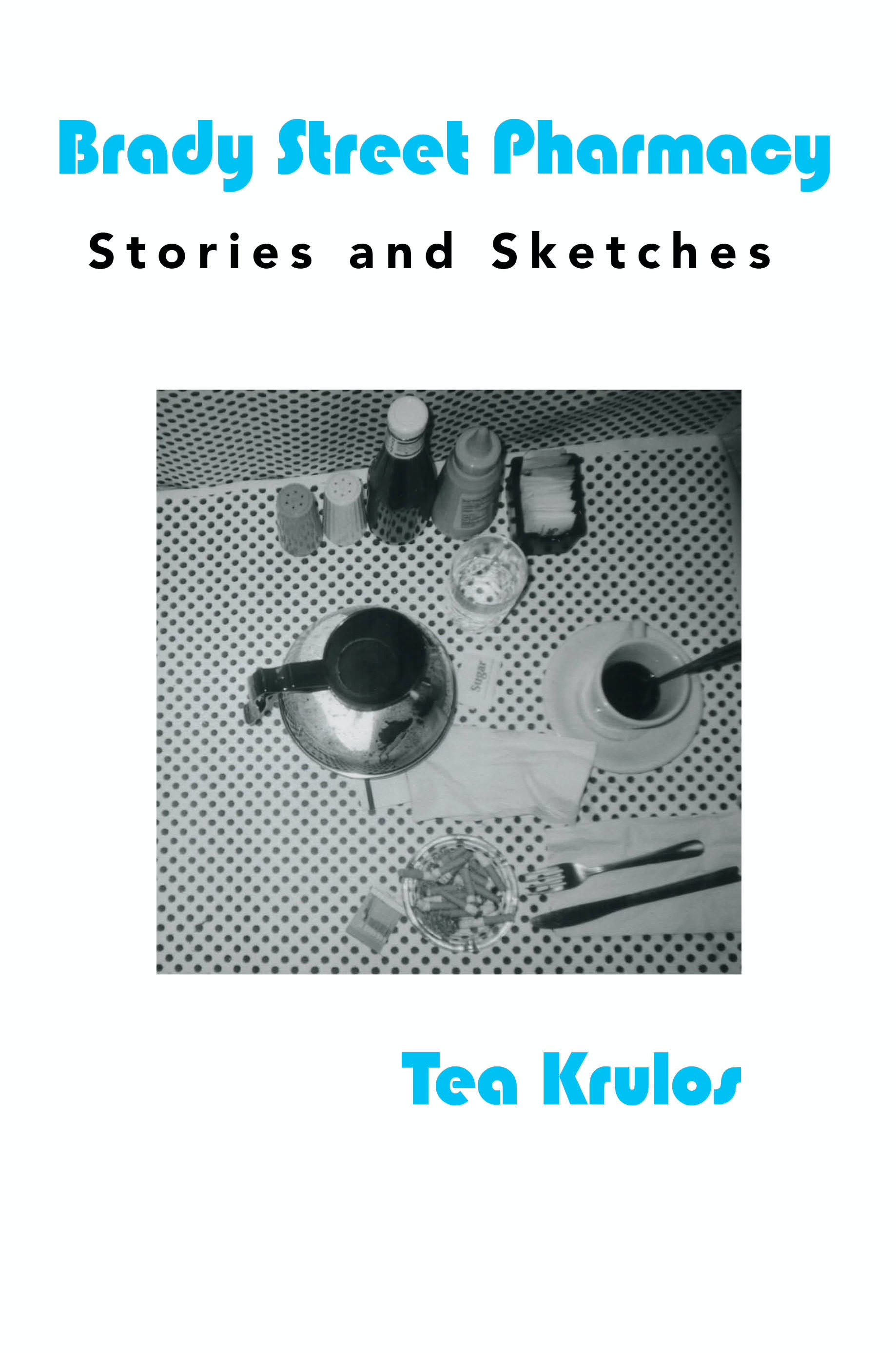 Brady Street Pharmacy: Stories and Sketches (Paperback)