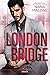 London Bridge (Speak No Evil Trilogy, #1)