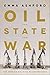 Oil, the State, and War: Th...