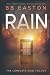 The Complete Rain Trilogy: Praying for Rain / Fighting for Rain / Dying for Rain