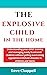 THE EXPLOSIVE CHILD IN THE HOME by Dave Chappell