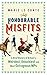Honourable Misfits: A Brief History of Britain’s Weirdest, Unluckiest and Most Outrageous MPs