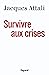 Survivre aux crises (Documents) (French Edition)