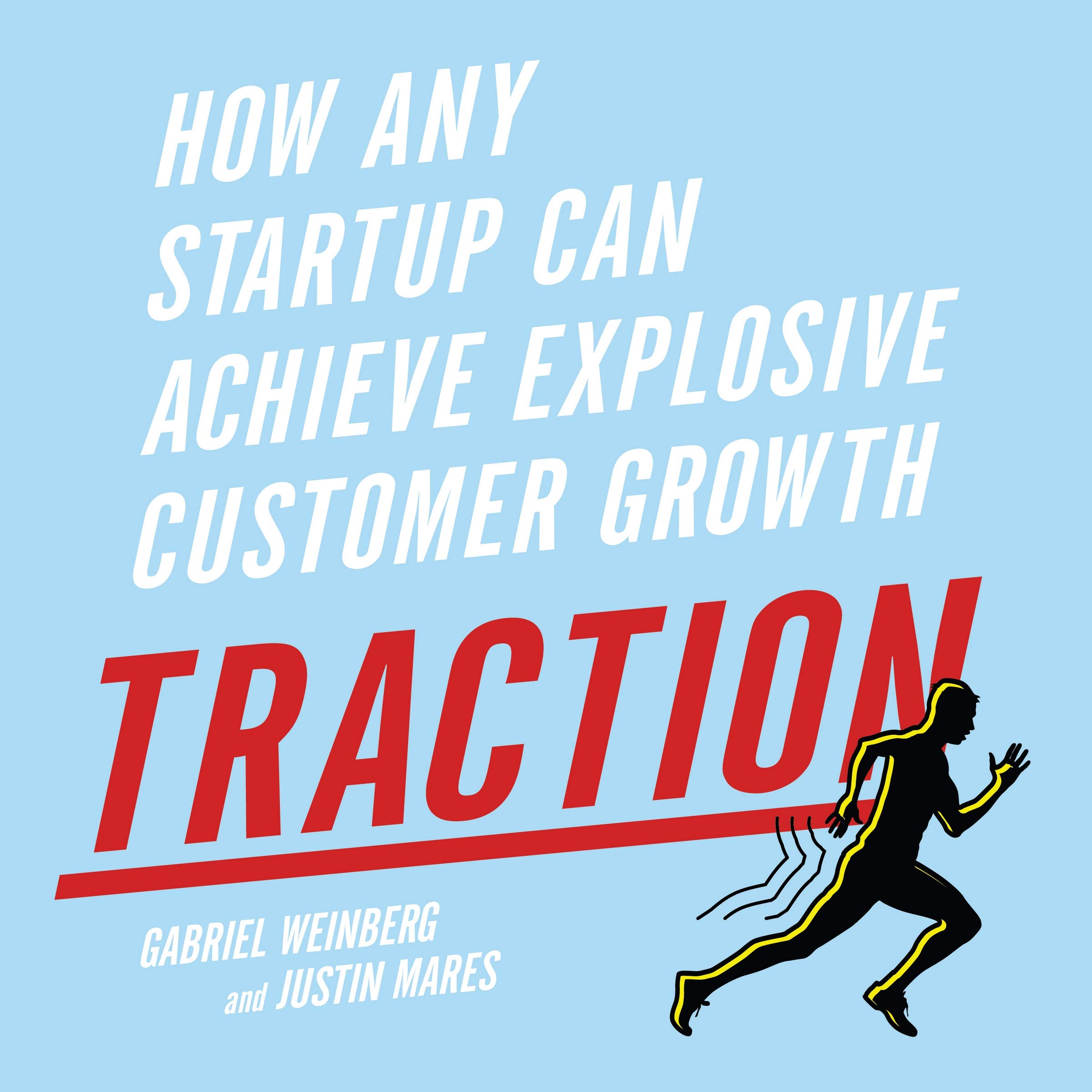 Traction: How Any Startup Can Achieve Explosive Customer Growth (Audio CD)