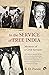In the Service of Free India by B.D. PANDE