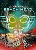 Beach Head: A Military Sci-fi Action Adventure