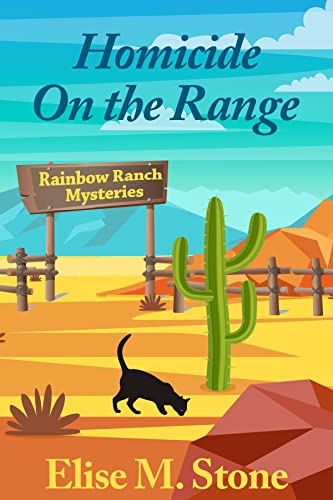 Homicide on the Range (Rainbow Ranch Mysteries, #1)