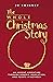 The Whole Christmas Story: An Advent adventure through Genesis, Revelation, and points in between