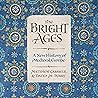 The Bright Ages by Matthew Gabriele