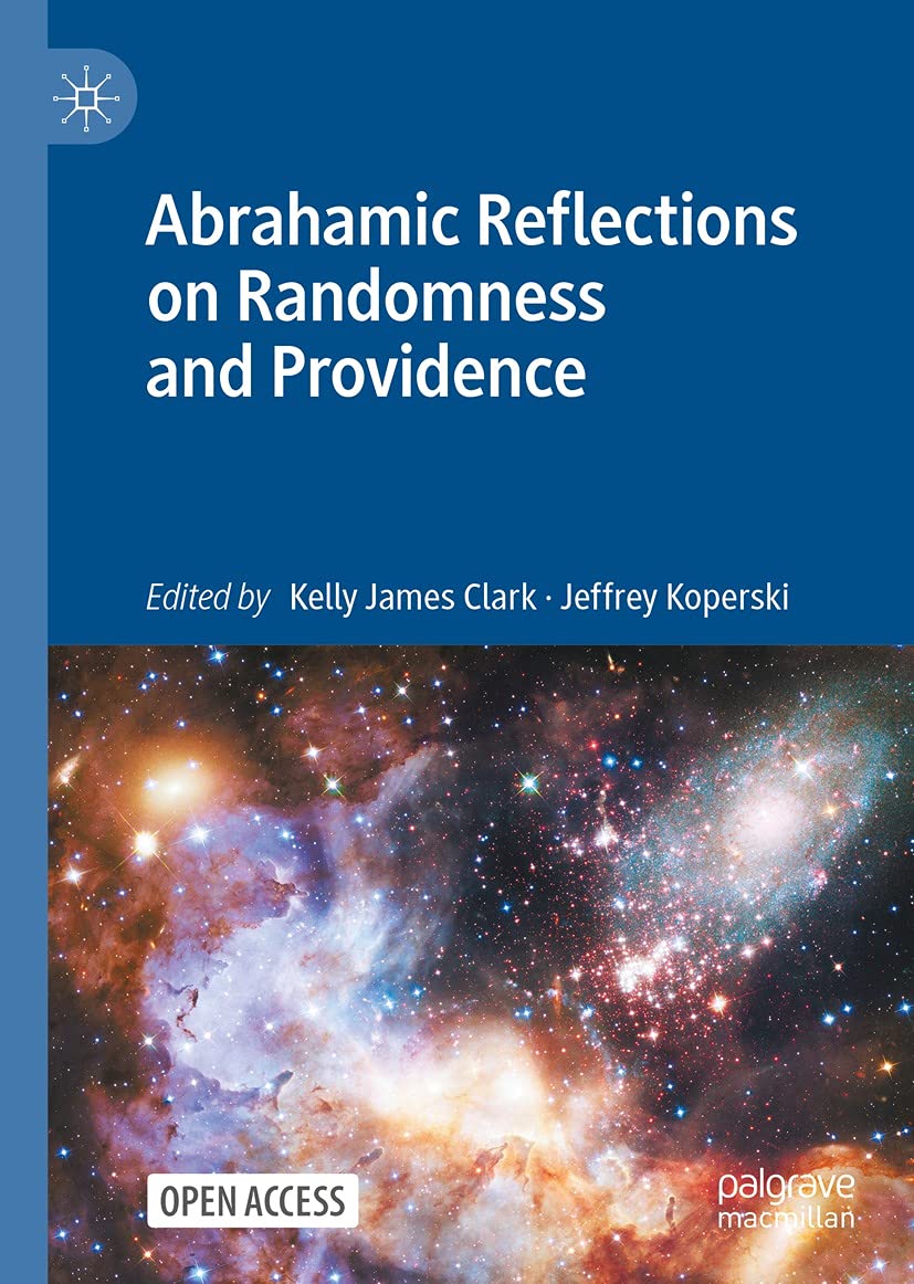 Abrahamic Reflections on Randomness and Providence (Kindle Edition)