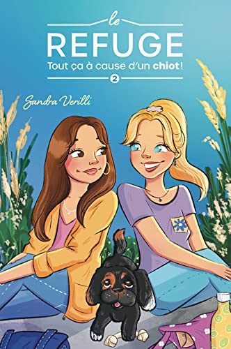 Tout ça à cause d'un chiot! (Le Refuge, #2)