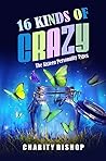 16 Kinds of Crazy...